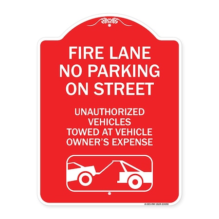 Signmission No Parking on Street Unauthorized Vehicles Towed at Vehicle Owners Expense, A-DES-RW-1824-23690 A-DES-RW-1824-23690